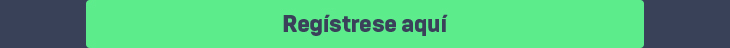 Regístrese aquí
